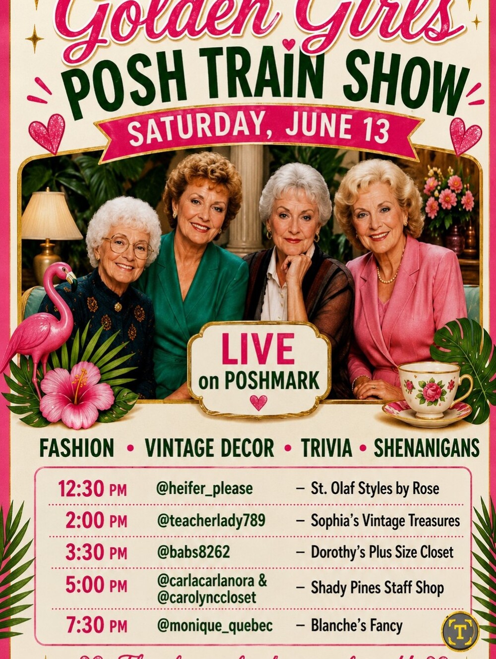 Golden Girls Posh Train Show. June 13 Starts at 12:30 Est